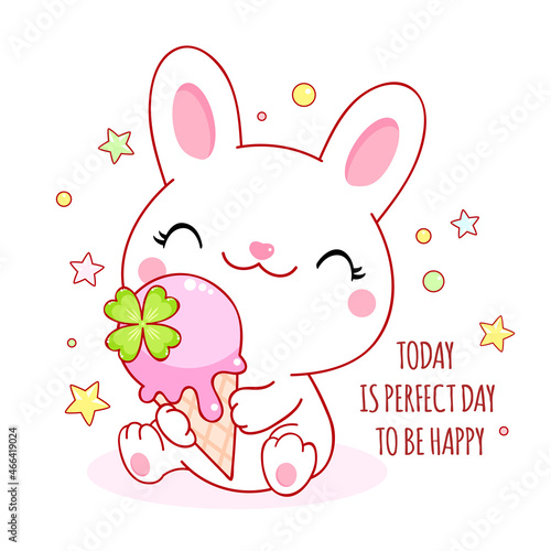 Cute yummy card in kawaii style. Lovely white bunny with ice cream. Inscription Today is perfect day to be happy. Can be used for t-shirt print, stickers. Vector illustration EPS8