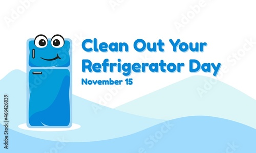 Clean Out Your Refrigerator Day Background. November 15. Greeting card, banner, vector illustration. With the eye, and ice icon on gradient blue color. Premium and luxury design