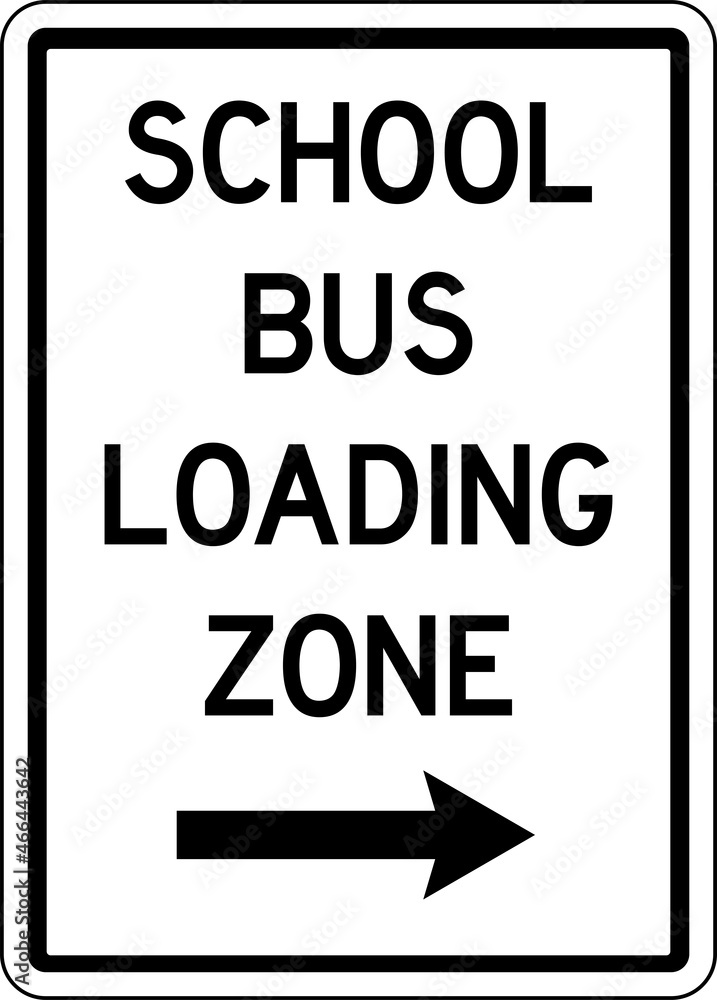 School bus loading zone sign. Traffic signs and symbols.