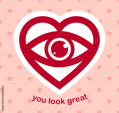 You look great concept cheerful greeting vector design element, compliment stylish retro design created with heart and eye, creative icon or logo, dating valentine day theme.
