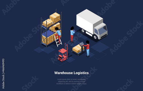 Concept Illustration, Cartoon 3D Style. Isometric Vector Composition With Writings, Infographics And Characters. Warehouse Logistics, International Trade And Goods Keeping Ideas, Professional Team