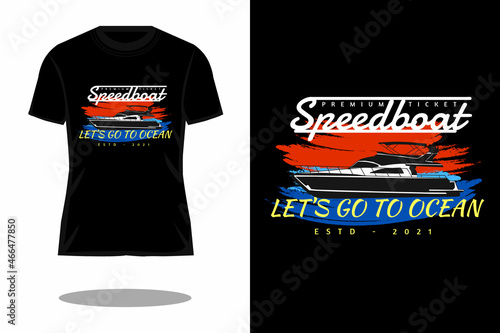 speedboat go to ocean retro silhouette t shirt design
