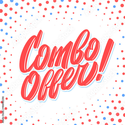 Combo offer. Vector handwritten banner.
