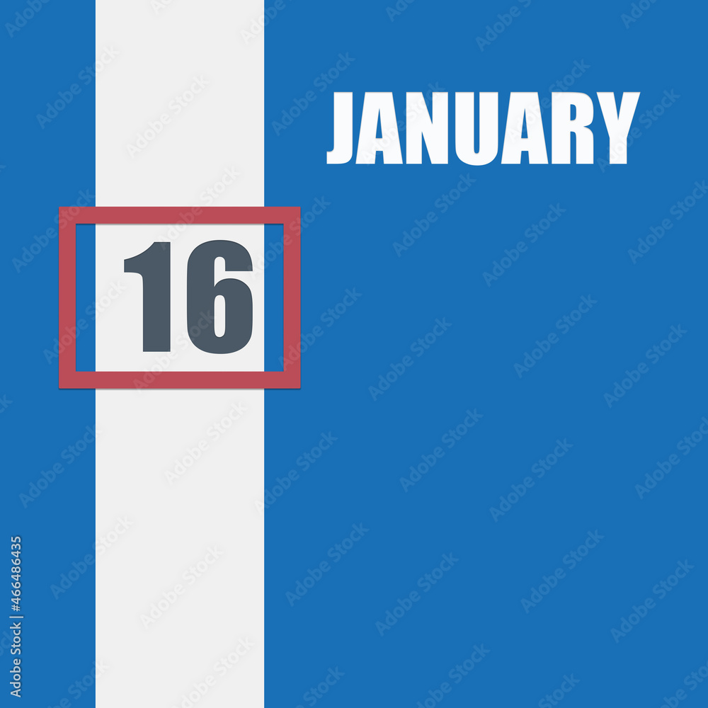 january 16. 16th day of month, calendar date.Blue background with white stripe and red number slider. Concept of day of year, time planner, winter month.