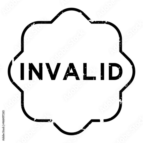 Grunge black invalid word rubber seal stamp on white background