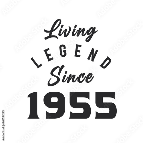 Living Legend since 1955, Legend born in 1955