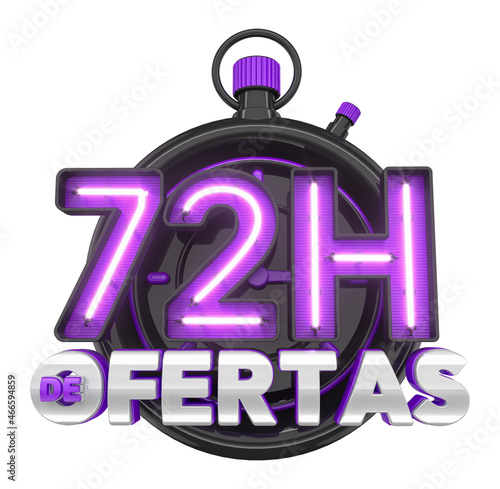 Label in watch format for marketing campaign in Brazil, isolated on white background. The phrase 72h de Ofertas means 72h of offers. 3d render illustration photo