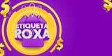 Banner for marketing campaign in Brazil with purple background with yellow and label with phrase in Portuguese. The phrase Etiqueta Roxa means Purple Label. 3d render illustration