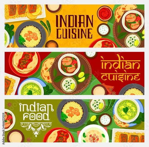 Indian cuisine food with spice dishes, dessert vector banners. Fish curry with rice, vegetables, dosa bread and tomato chutney sauce, meat pilaf, spinach palak paneer, kulfi ice cream, bombay potato