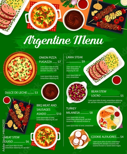 Argentine cuisine menu. Turkey Milanesa, bbq meat and sausages Asado and cookie Alfajores, onion pizza Fugazza, Lama steak and bean stew Locro, meat stew Guiso, Dulce de Leche