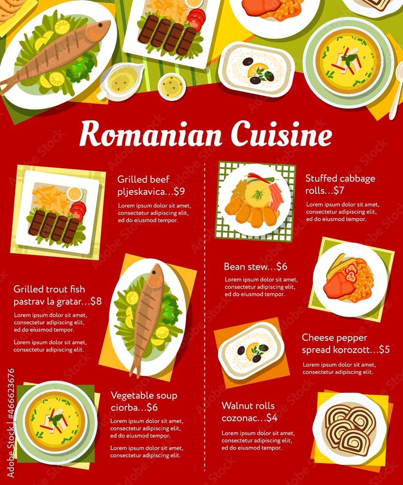 Romanian cuisine menu template. Walnut rolls Cozonac, beef Pljeskavica and cheese pepper spread Korozott, vegetable soup Ciorba, grilled trout Pastrav la gratar and stuffed cabbage rolls, bean stew Romanian cuisine menu template. Walnut rolls Cozonac, beef Pljeskavica and cheese pepper spread Korozott, vegetable soup Ciorba, grilled trout Pastrav la gratar and stuffed cabbage rolls, bean stew