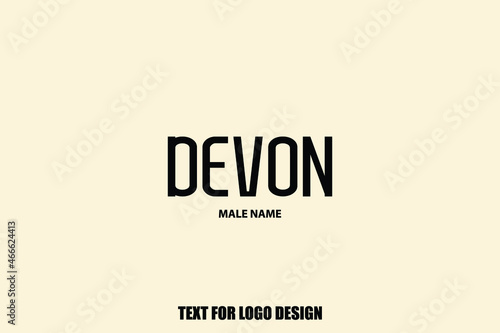 Bold Typography Text Sign of Baby Boy Name   Devon 