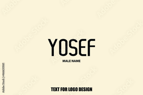 Victor Design Text of Baby Boy Name " Yosef " 