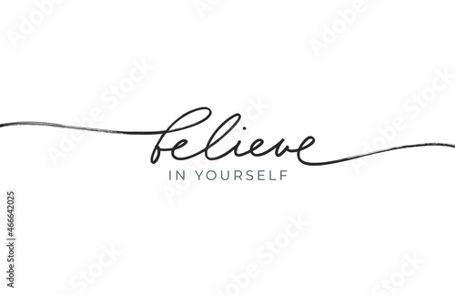 Платно Believe in yourself line lettering with swashes