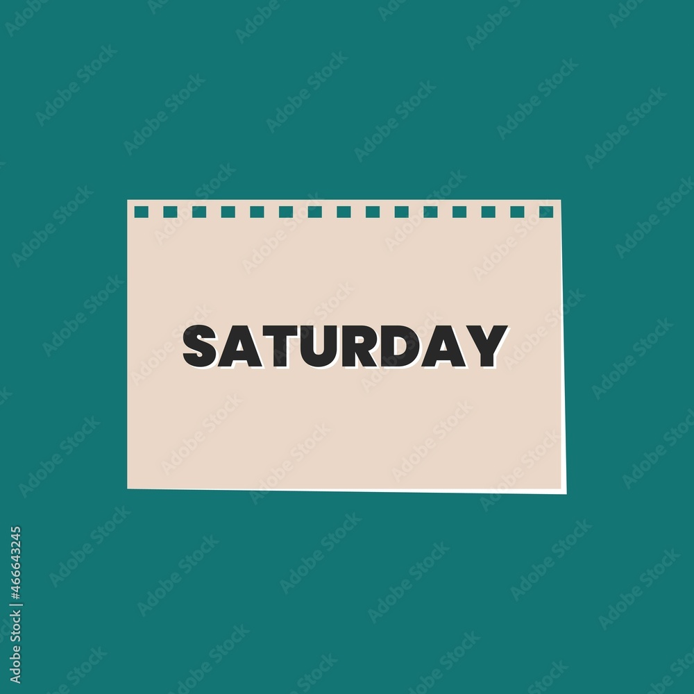 Saturday Typography text on calendar background Saturday Typography text on calendar background