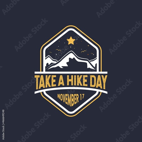 Take A Hike Day. November 17. Rubber stamp, background, label, poster, greeting card, letter, banner, vector illustration. With mountain icon. Premium and luxury design