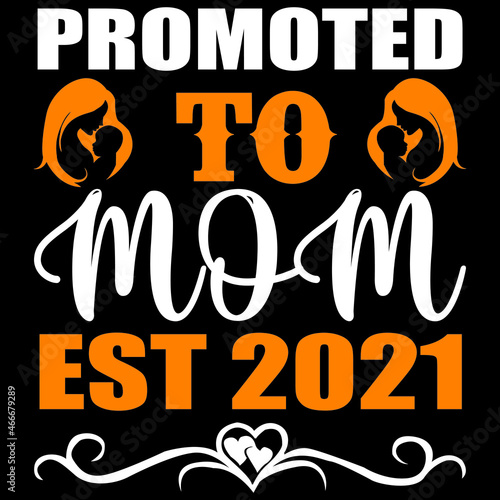 promoted to mom est 2021