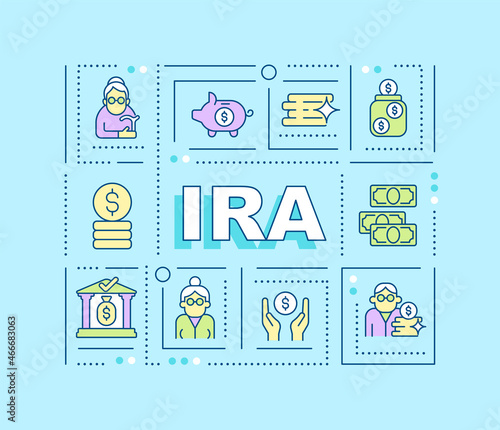 IRA word concepts banner. Individual retirement account. Save for pension. Infographics with linear icons on cyan background. Isolated creative typography. Vector outline color illustration with text