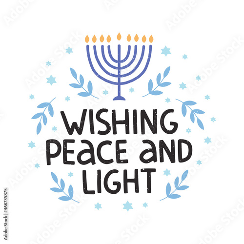 Wishing peace and light hand lettering typography. Hanukkah Jewish holiday illustration. Hanuka vector quote with candle. Chanukah wish sayings isolated on white. For banner, poster, greeting card.
