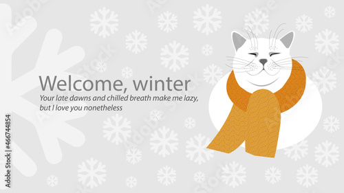 Welcome winter poster. Cute shorthair cat with scraf. Banner or greeting card in winter season.