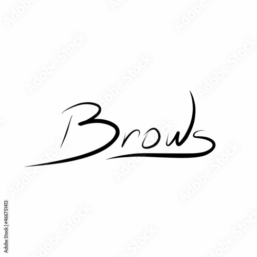 Fototapeta Naklejka Na Ścianę i Meble -  Logo for brow artists hand lettering of the word eyebrows on a white background.