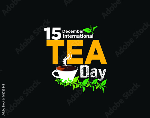 International Tea Day. December 15. Tea bag. Holiday concept. Template for background, banner, card, poster with text inscription. Vector illuastration photo