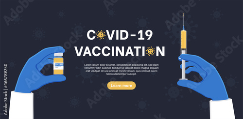 Coronavirus vaccine. Hands holding vaccine and syringe for coronavirus injection. Flat style banner of vaccine against crown virus. Vector illustration.
