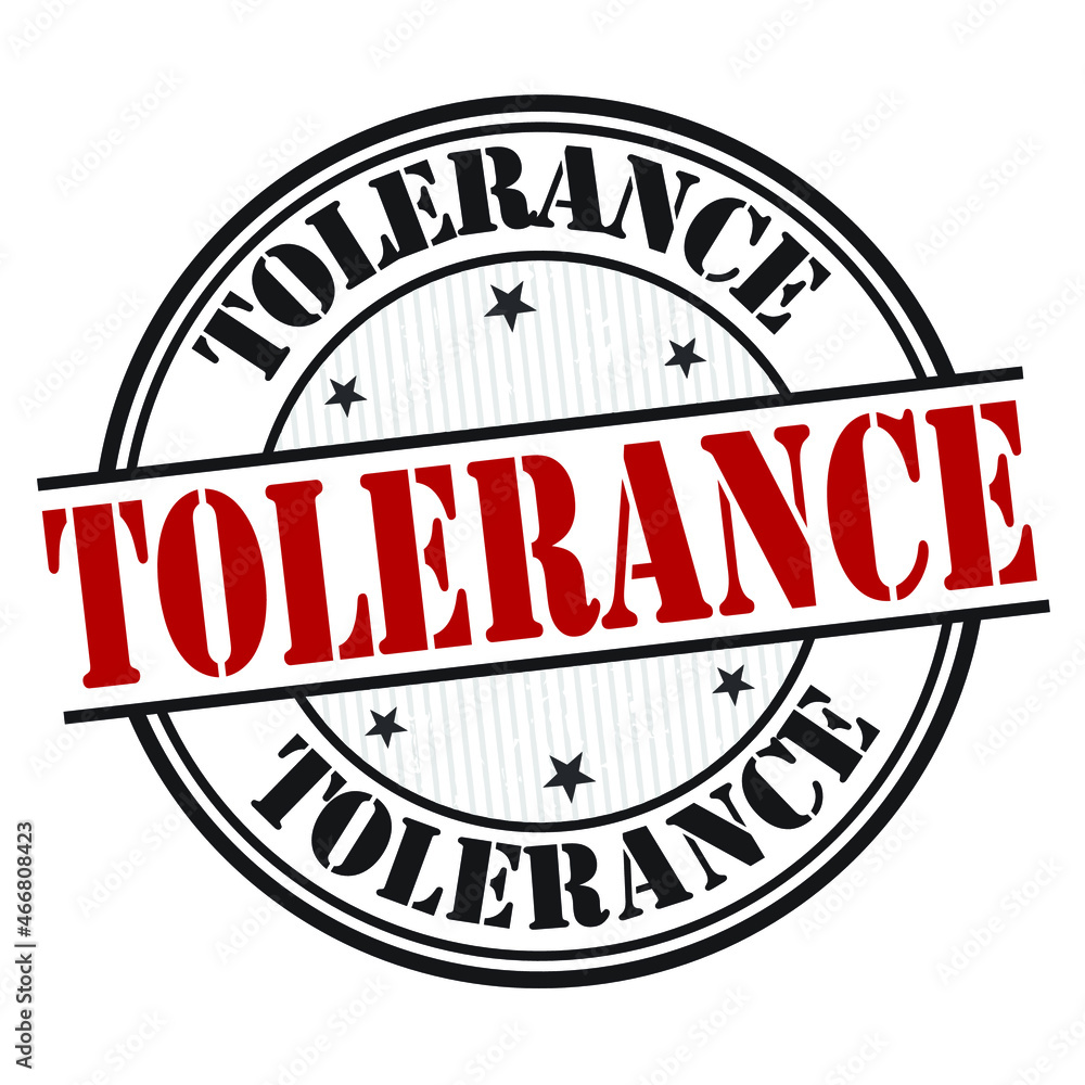 Tolerance grunge rubber stamp on white background, vector illustration Tolerance grunge rubber stamp on white background, vector illustration