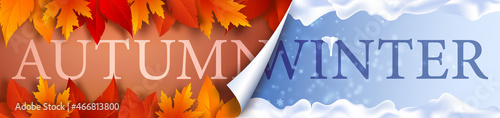 Seasonal banner. The calendar page turns over and winter begins. Background with realistic yellow, red, orange autumn leaves turning into snow and snowflakes. Autumn is over, winter has begun. Vector 