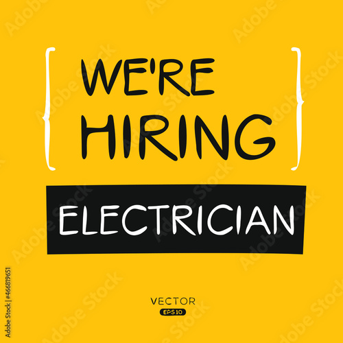 We are hiring Electrician, vector illustration.