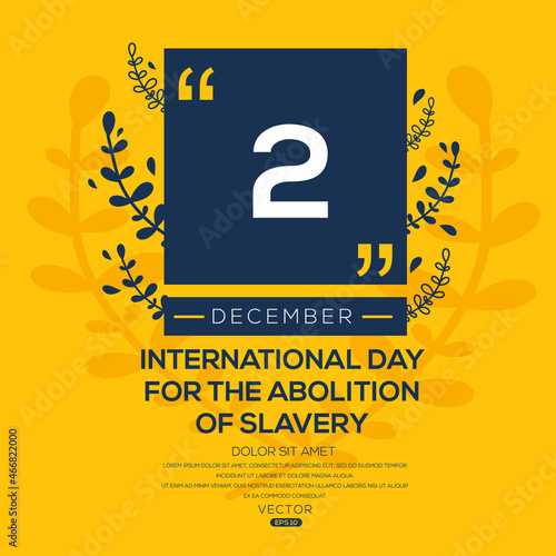 Creative design for (International Day for the Abolition of Slavery), 2 December, Vector illustration.