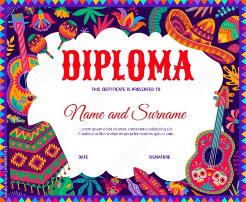 Kids diploma with mexican sombrero, guitars, poncho and floral motifs. School or kindergarten education vector certificate with cartoon holiday items of Mexico, award or graduation frame template