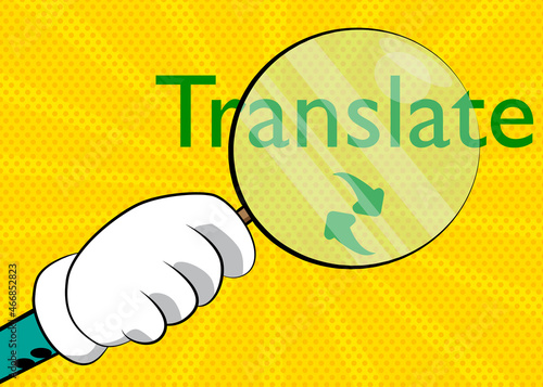 Translate text under magnifying glass illustration on yellow background. Translation, translator, learning foreign language concept.