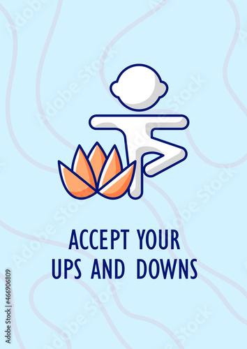 Accept ups and downs greeting card with color icon element. Inspire to overcome challenge. Postcard vector design. Decorative flyer with creative illustration. Notecard with congratulatory message