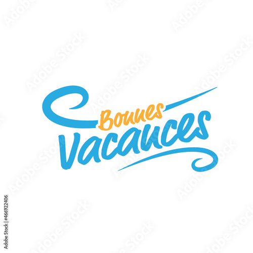 bonne vacances
