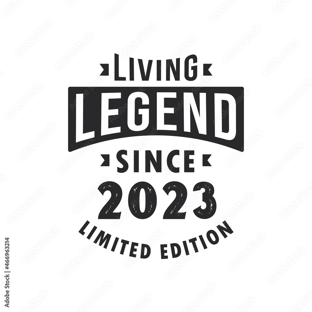 Living Legend since 2023, Legend born in 2023 Limited Edition.