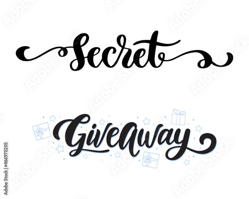 Secret and giveaway hand lettering words isolated on white background. Prize offer, special event concept. Vector typography design for sticker, social media, web banner, print.