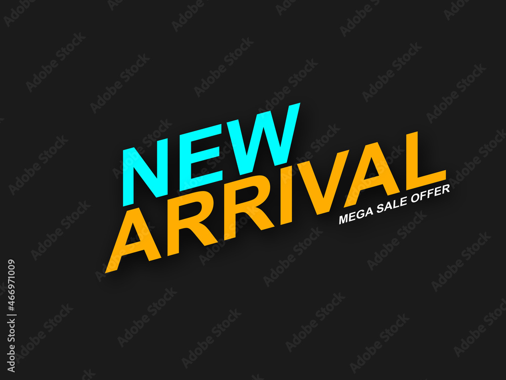 New Arrival Mega Sale Offer Text Background. New Arrival Mega Sale Offer Text Background.