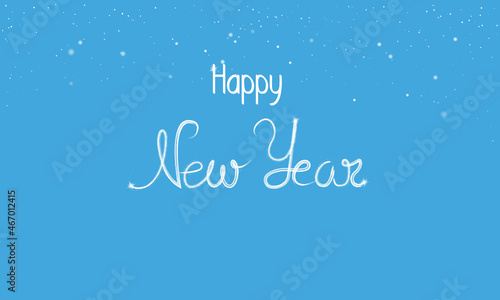 Happy New Year  banner with  snowflakes and glossy sparkles on blue background.  Handwritten Lettering Happy New Year.  Modern vector illustration , greeting card poster. Good for web and print