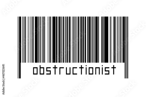 Digitalization concept. Barcode of black horizontal lines with inscription obstructionist photo