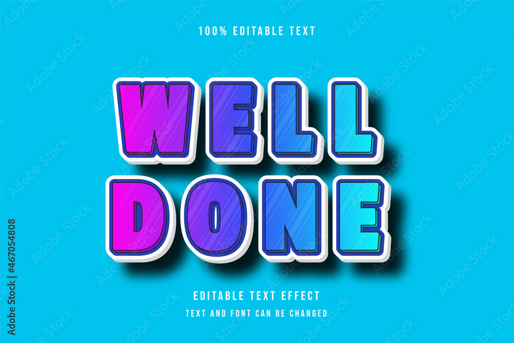 Well done,3 dimensions Editable text effect pink blue modern shadow comic style Well done,3 dimensions Editable text effect pink blue modern shadow comic style