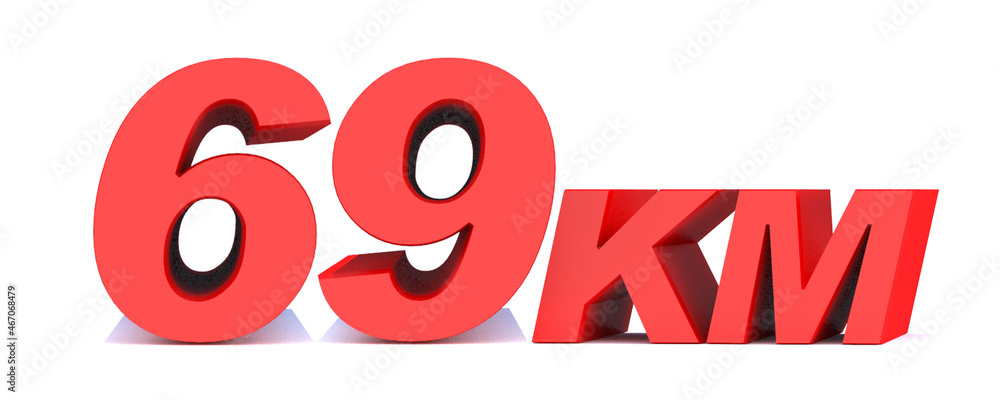 69 km word on white background. 3d illustration 69 km word on white background. 3d illustration