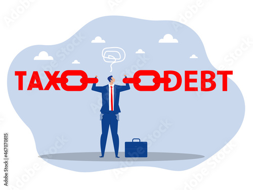  Businessman cartoon character standing feeling not free in fetter between tax and debt vector illustration