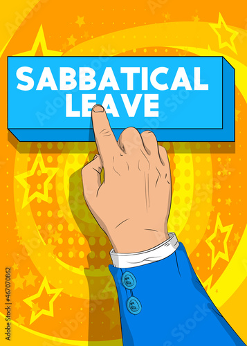 Businessman pushing Sabbatical leave button with his index finger. Comic book style illustration. Break from job stress concept.