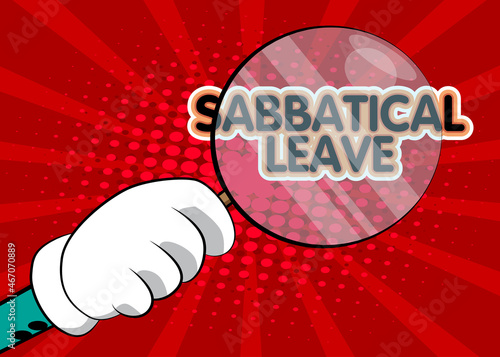 Sabbatical leave text under magnifying glass illustration on red background. Break from job stress concept.