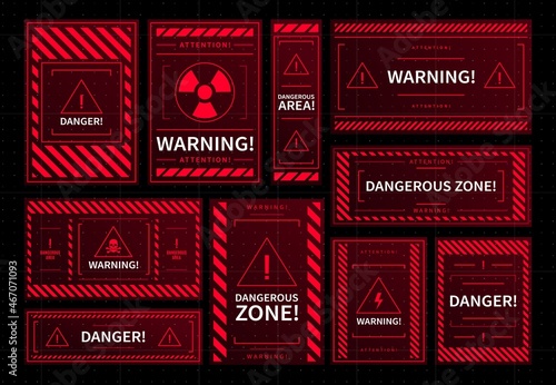 Danger and dangerous zone warning red frames. Vector HUD interface caution message holograms, warning and attention windows of radiation hazard area and high voltage zone, skulls and exclamation sign photo