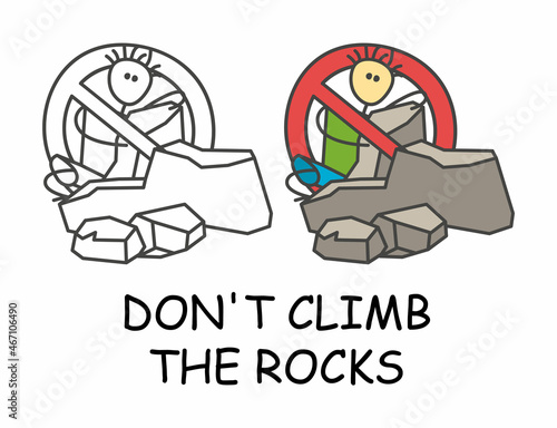 Funny vector stick man in children's style. Don't climb the rocks sign red prohibition. Stop symbol. Prohibition icon sticker for area places. Isolated on white