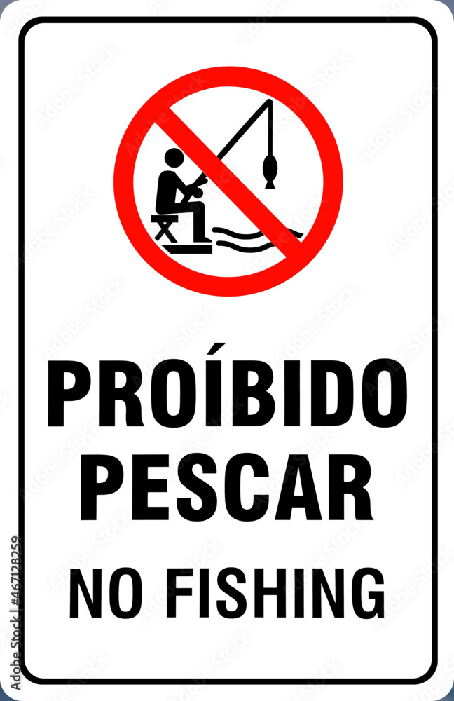 Fishing is not permitted in this area sign Fishing is not permitted in this area sign