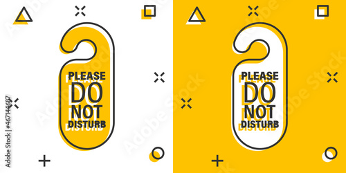 Do not disturb hotel sign icon in comic style. Inn cartoon vector illustration on white isolated background. Hostel clean room splash effect business concept.