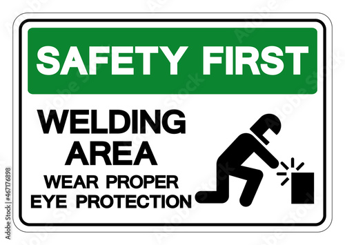 Danger Welding Area Wear Proper Eye Protection Symbol Sign, Vector Illustration, Isolated On White Background Label .EPS10